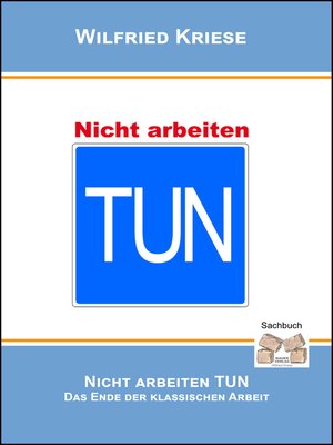 cover image of Nicht Arbeiten TUN